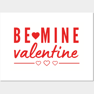 Be mine Valentine Posters and Art